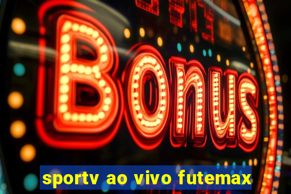 sportv ao vivo futemax